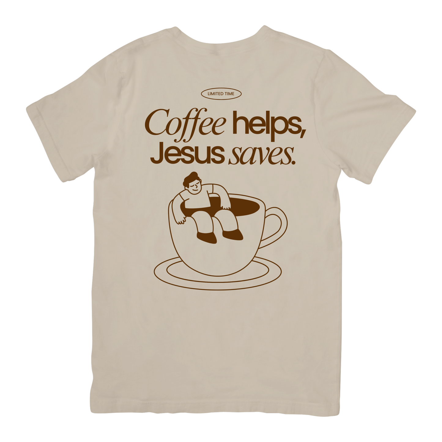 Coffee helps, Jesus saves, Box Schnitt, oversized T-Shirt, Farbe: sand, Backprint, Design Limited Time on Earth